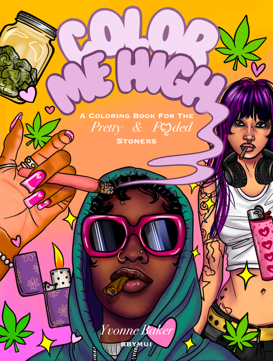 Color Me High: A Coloring Book for the Pretty & Fꨄded Stoners ೀ⋆⑅˚